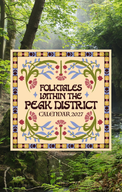 FOLKTALES WITHIN THE PEAK DISTRICT CALENDAR 2027